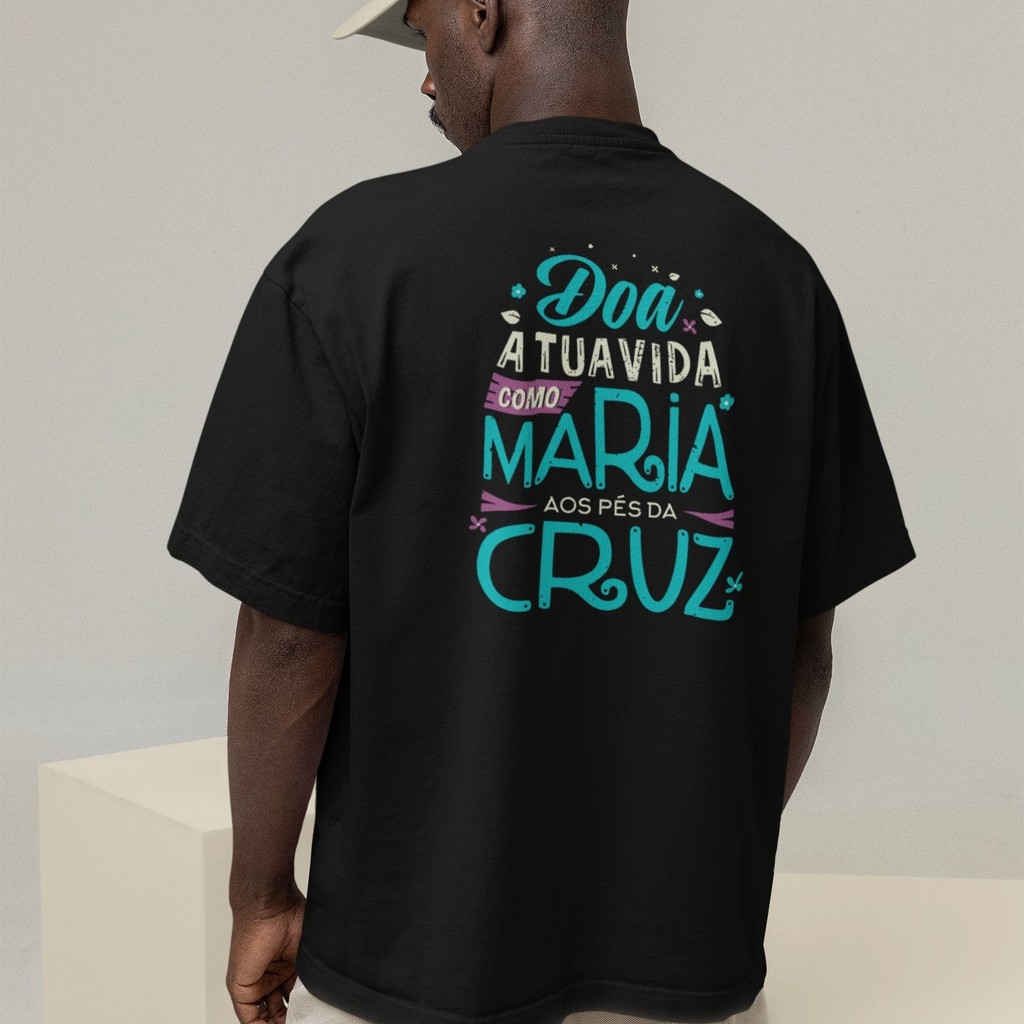 Camiseta Oversized Plus Size Cristã Católica Gola Alta Streetwear Algodão DOA A TUA VIDA 271