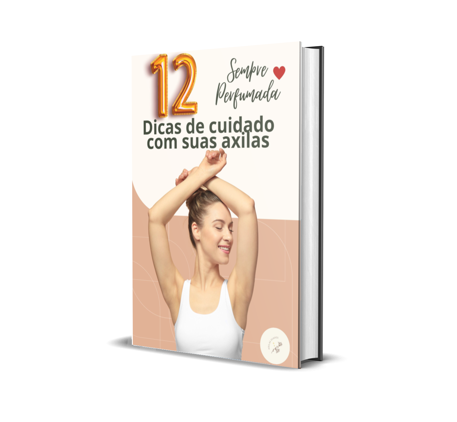 12 Dicas de cuidado com Suas Axilas