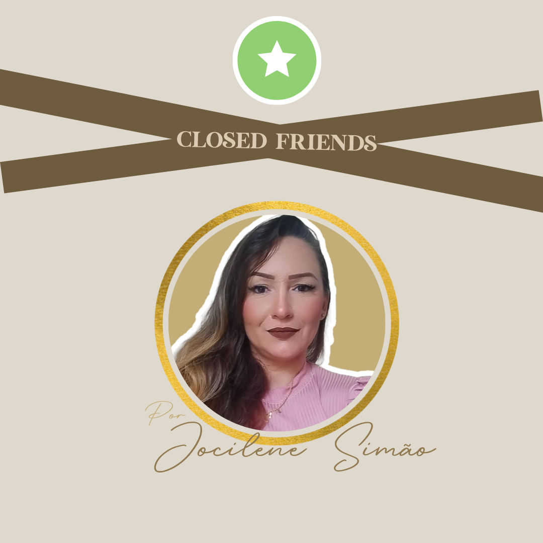 Closed FRIENDS Jocilene Simão