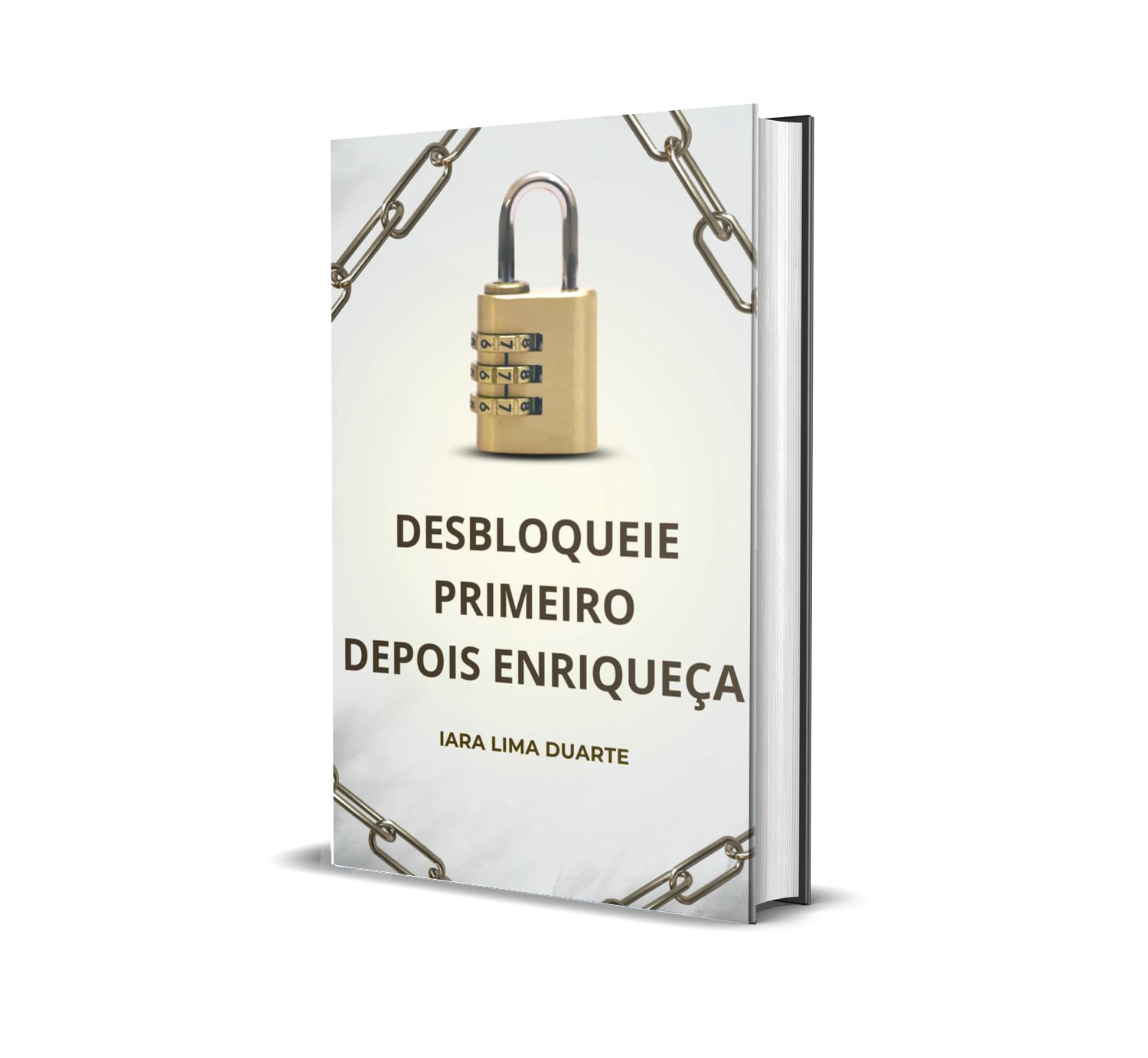 Desbloqueie primeiro, depois Enriqueça