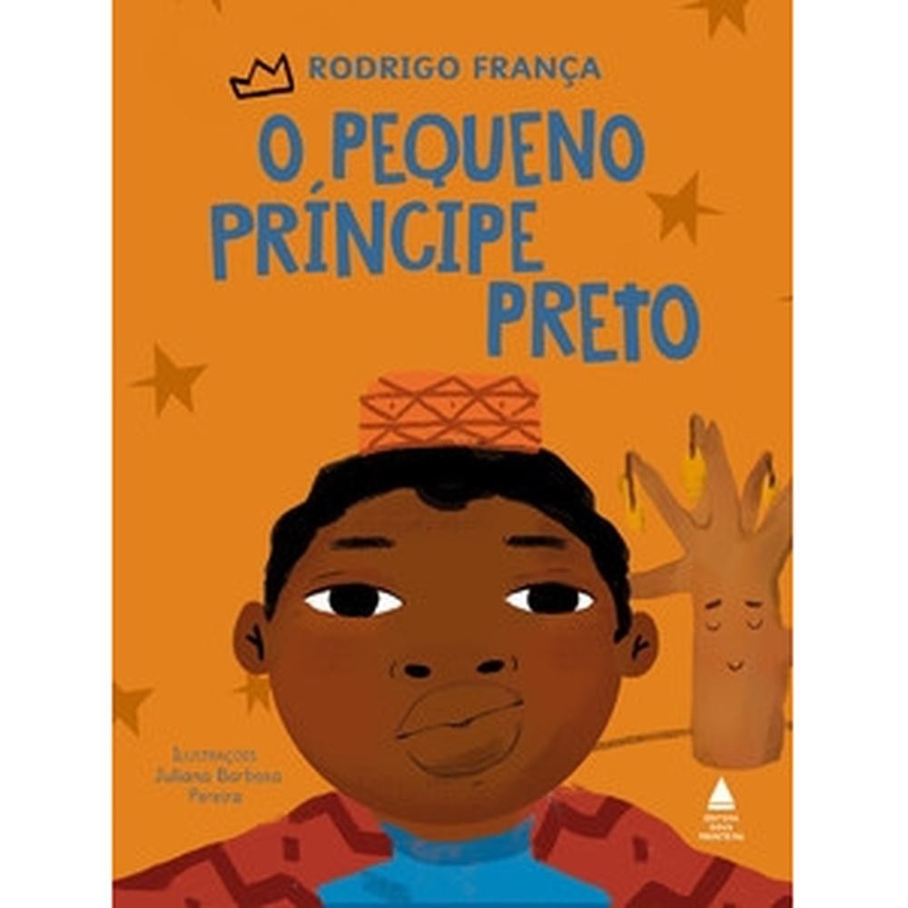 Livro  O pequeno príncipe preto por FRANCA, RODRIGO Editora GRUPO EDIOURO por FRANCA, RODRIGO