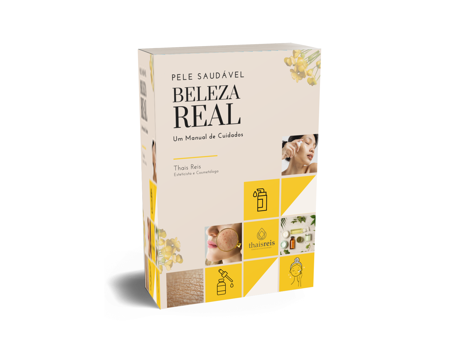Pele Saudável Beleza Real - Uma manual de Cuidados