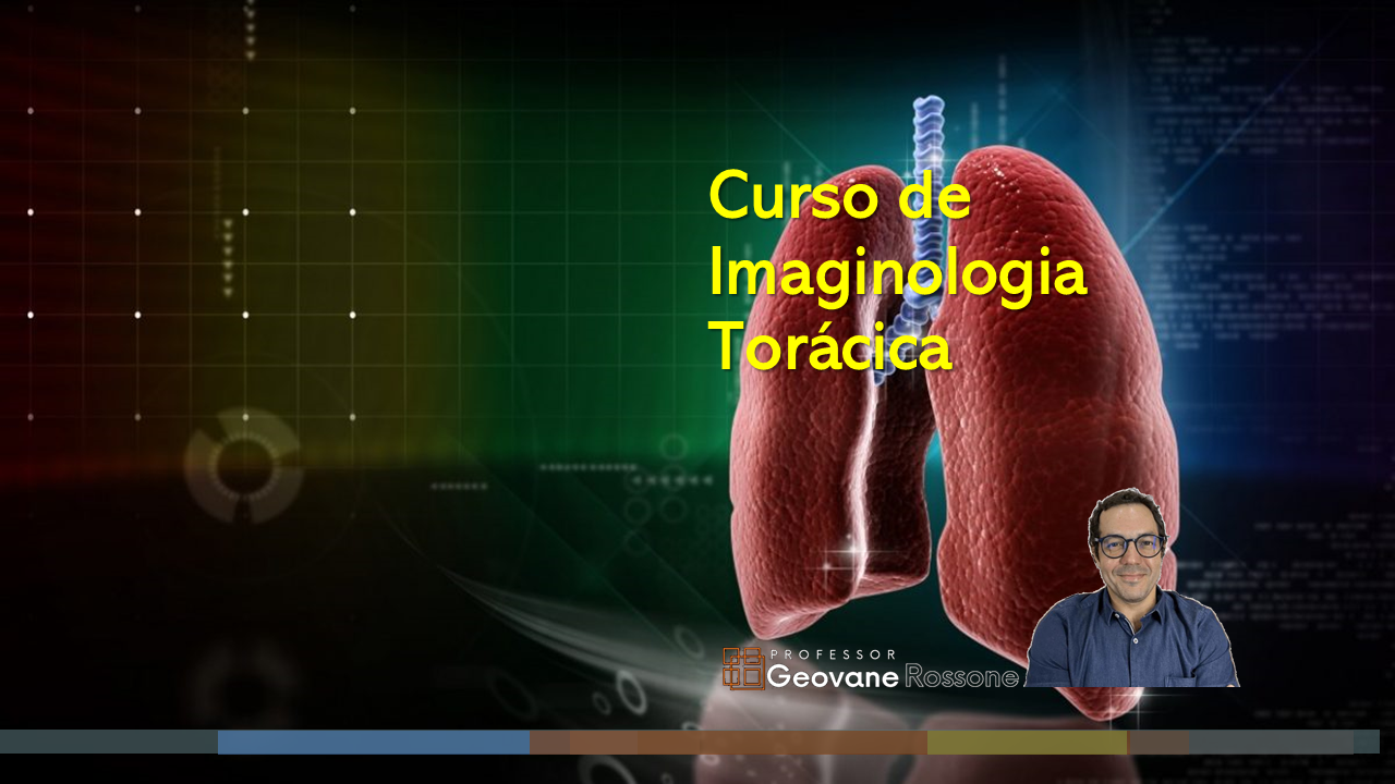 Curso de Imaginologia Torácica