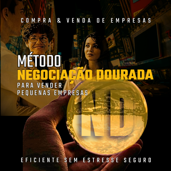 ???? MÉTODO NEGOCIAÇÃO DOURADA PARA VENDER PEQUENAS EMPRESAS☀️