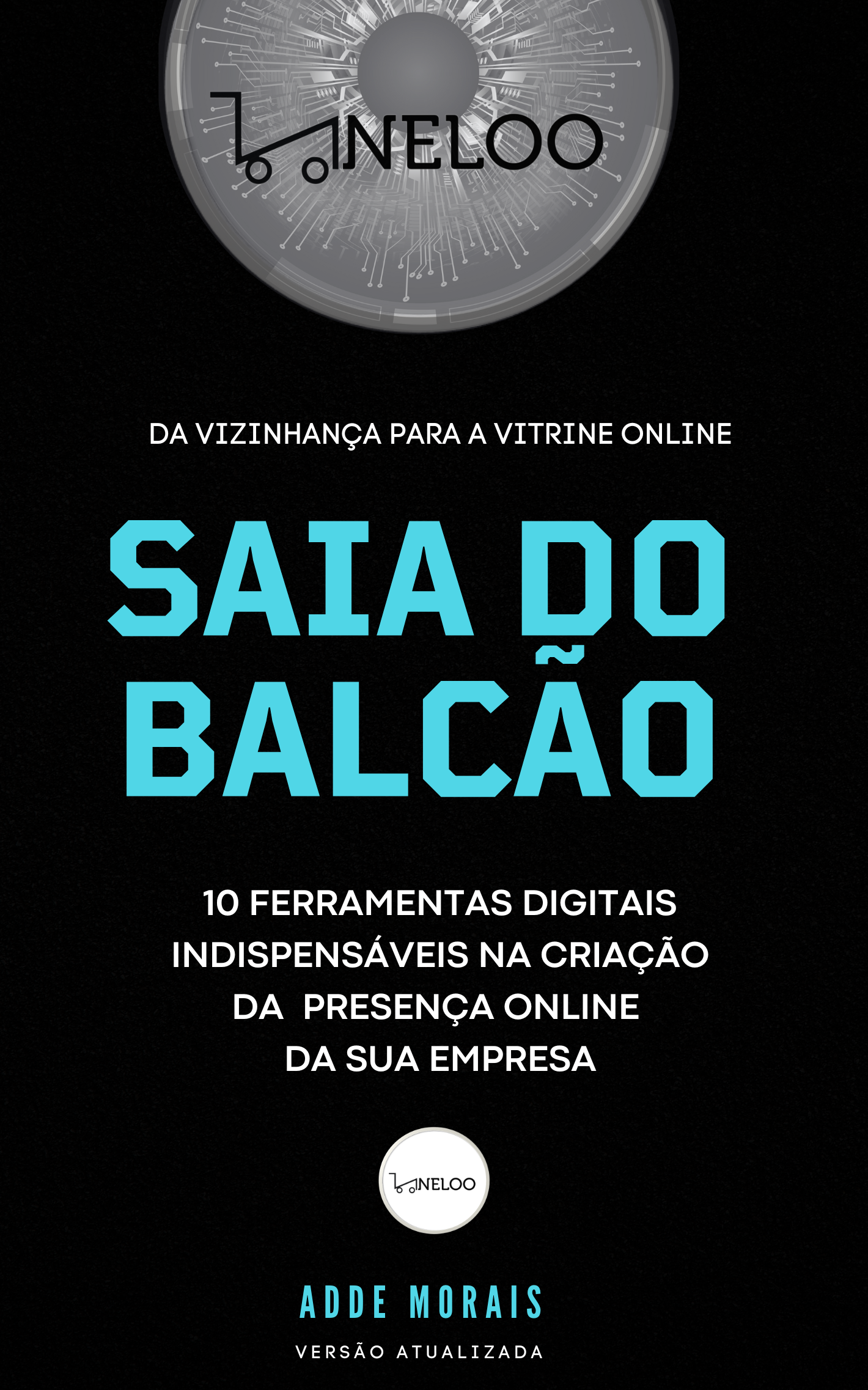 SAIA DO BALCÃO - 10 Ferramentas digitais indispensáveis na criação da presença online da sua empresa