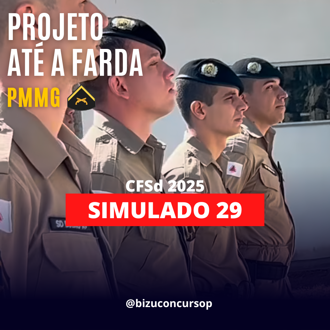 SIMULADO 29 PÓS-EDITAL CFSd PMMG 2025