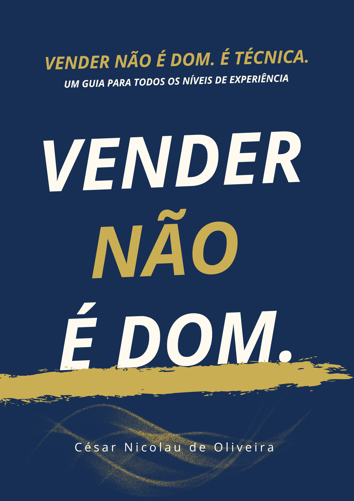 O Melhor Livro de Vendas de Todos os Tempos! - Vender Não é Dom. É Técnica.