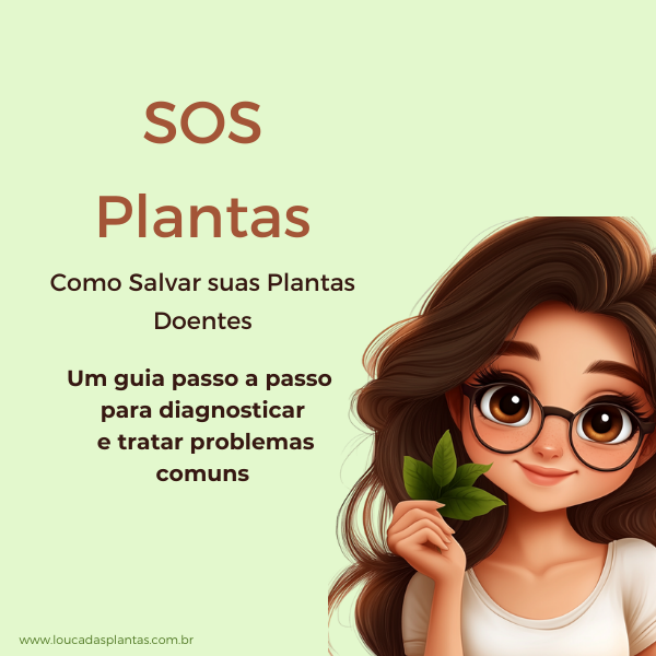 SOS Plantas: Salve Suas Plantas Doentes em Minutos com Este Guia Prático