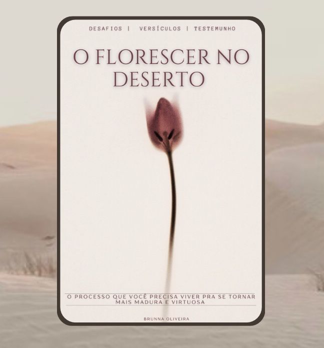 O Florescer no deserto