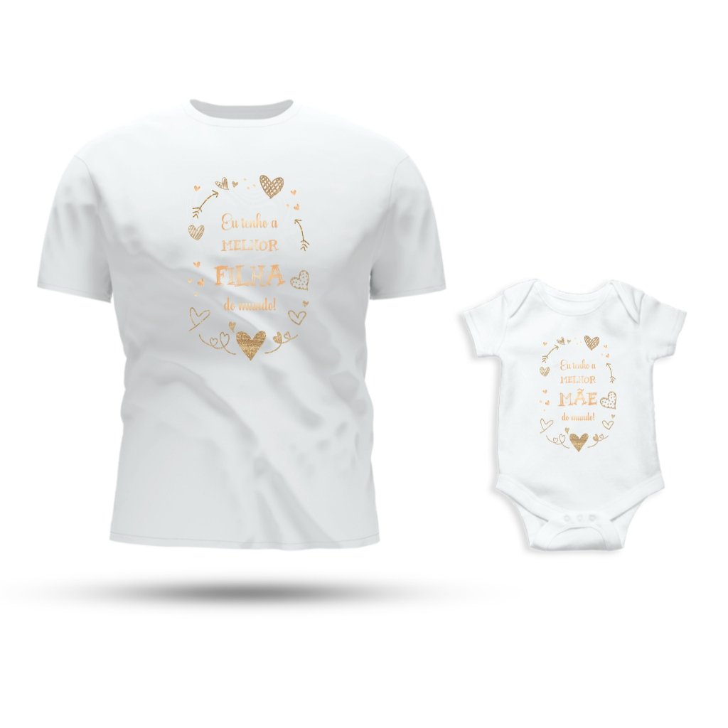 Kit Camiseta Tal Mãe Tal Filha Dia das Mães – Roupa Igual com Muito Amor e Personalidade Melhor Mãe e Filha do Mundo