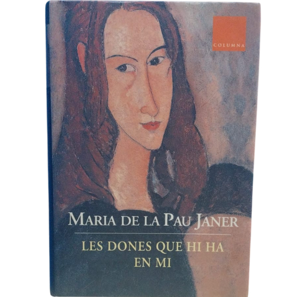 Les Dones Que Hi Ha En Mi- Maria De Pau Janer
