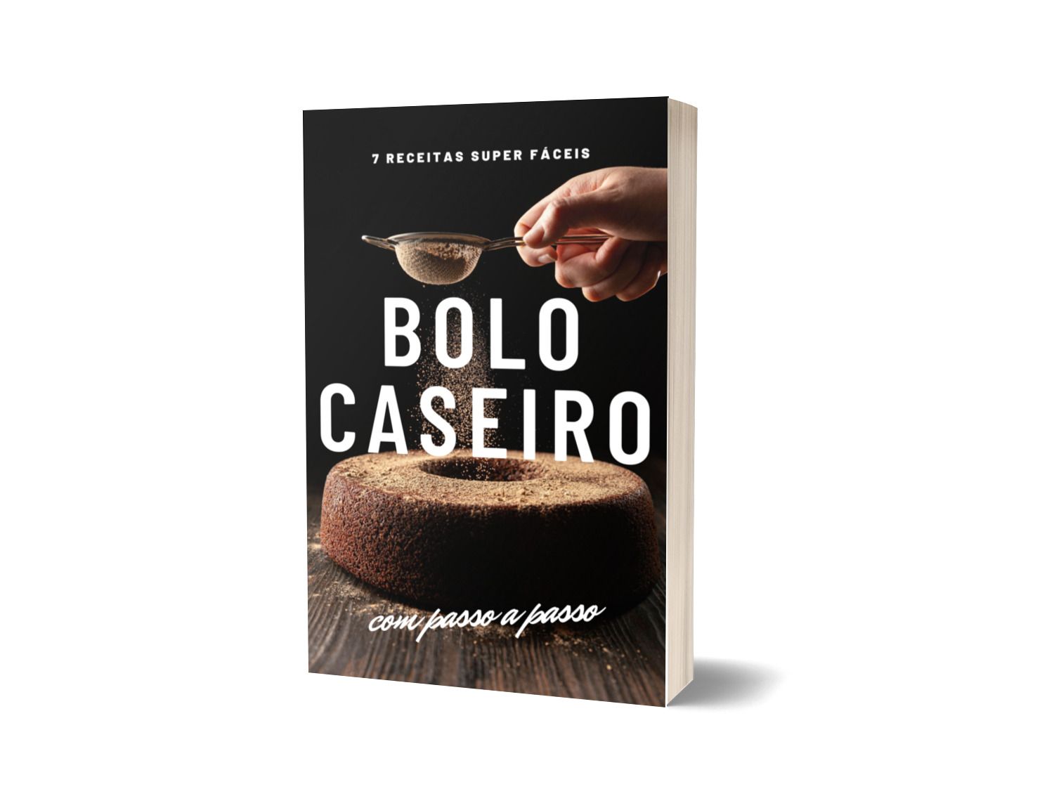 As 7 receitas de bolo caseiro mais fáceis do mundo