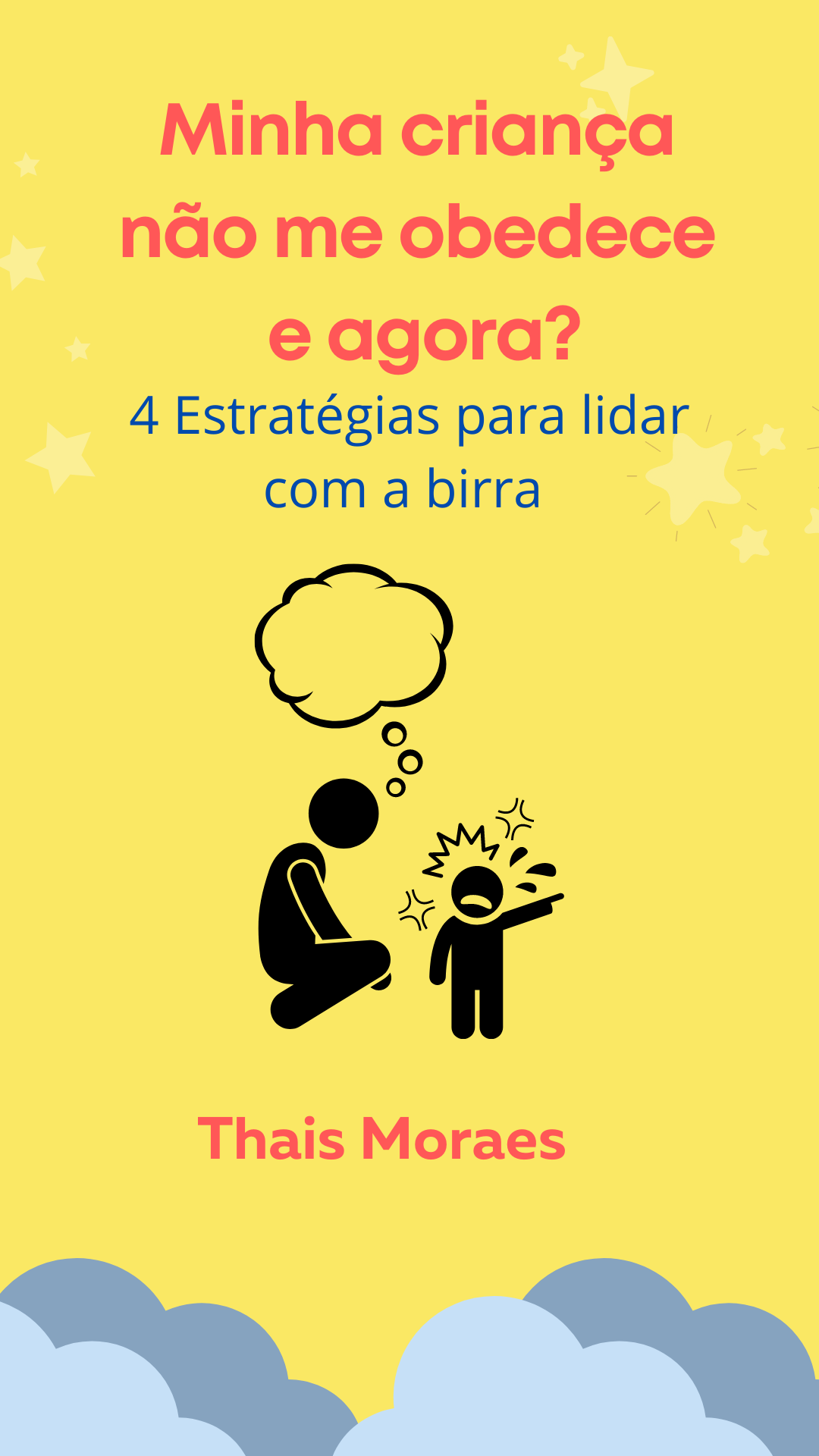 Minha criança não me obedece e agora? 4 Estratégias para lidar com a birra