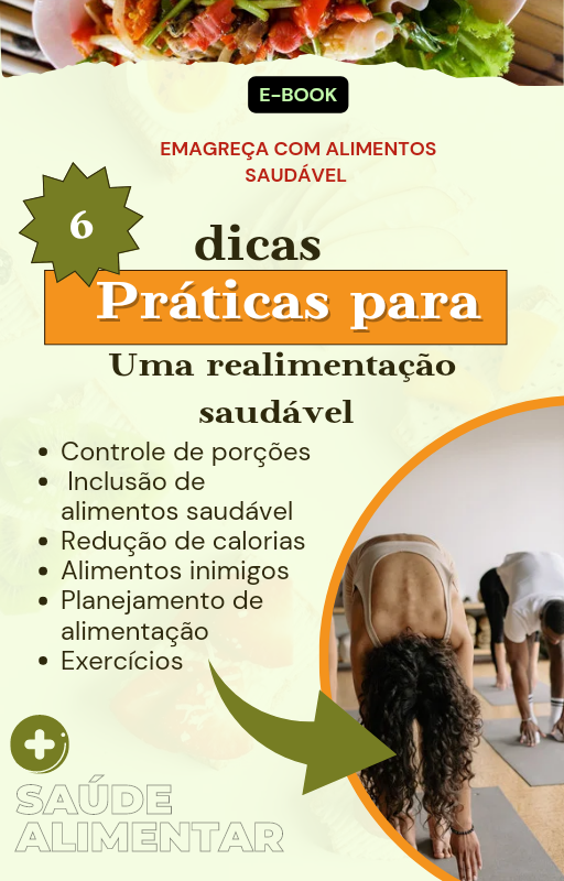 Transformando hábitos alimentares em 6 passos simples: um guia para reeducação alimentar