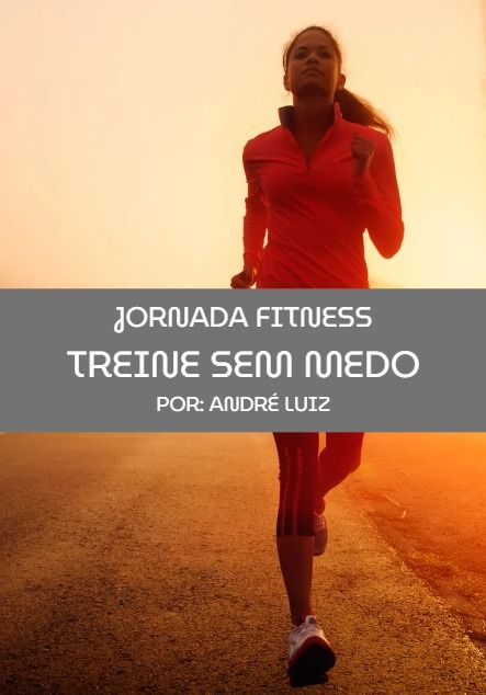 Jornada Fitness - Treine sem medo