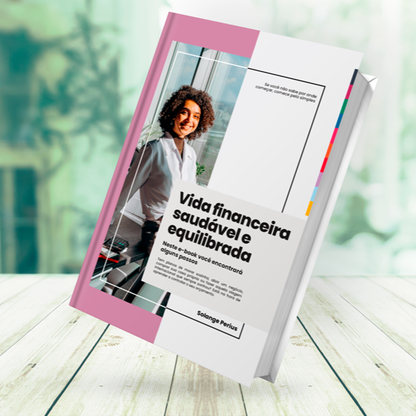 Vida financeira saudável e equilibrada
