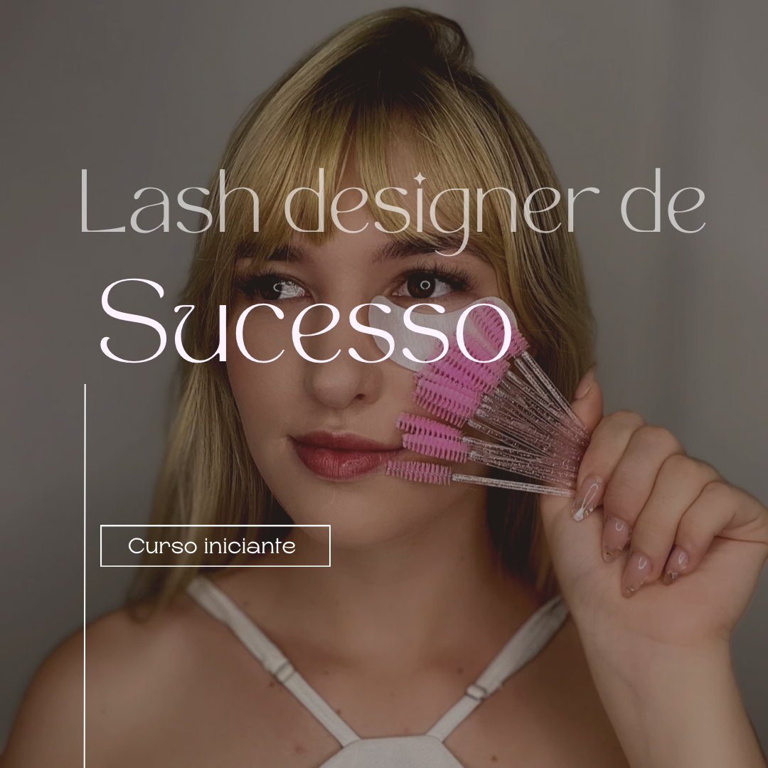 LASH DESIGNER DE SUCESSO