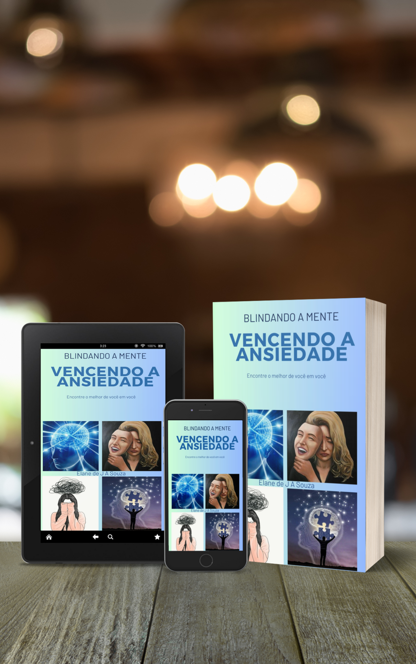 Blindando a mente vencendo a ansiedade