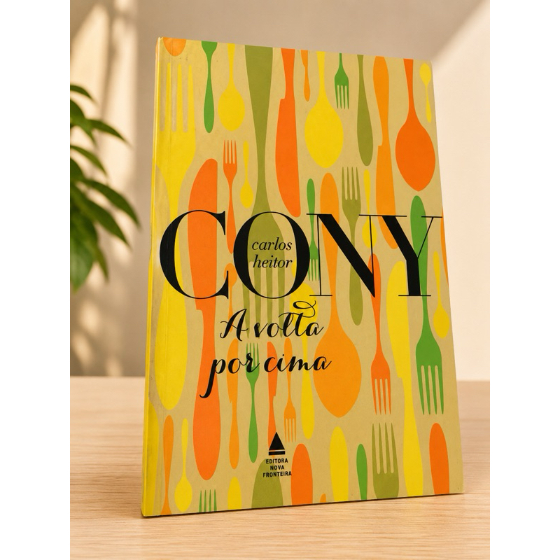 Livro A Volta Por Cima - Carlos Heitor Cony (Editora Nova Fronteira)