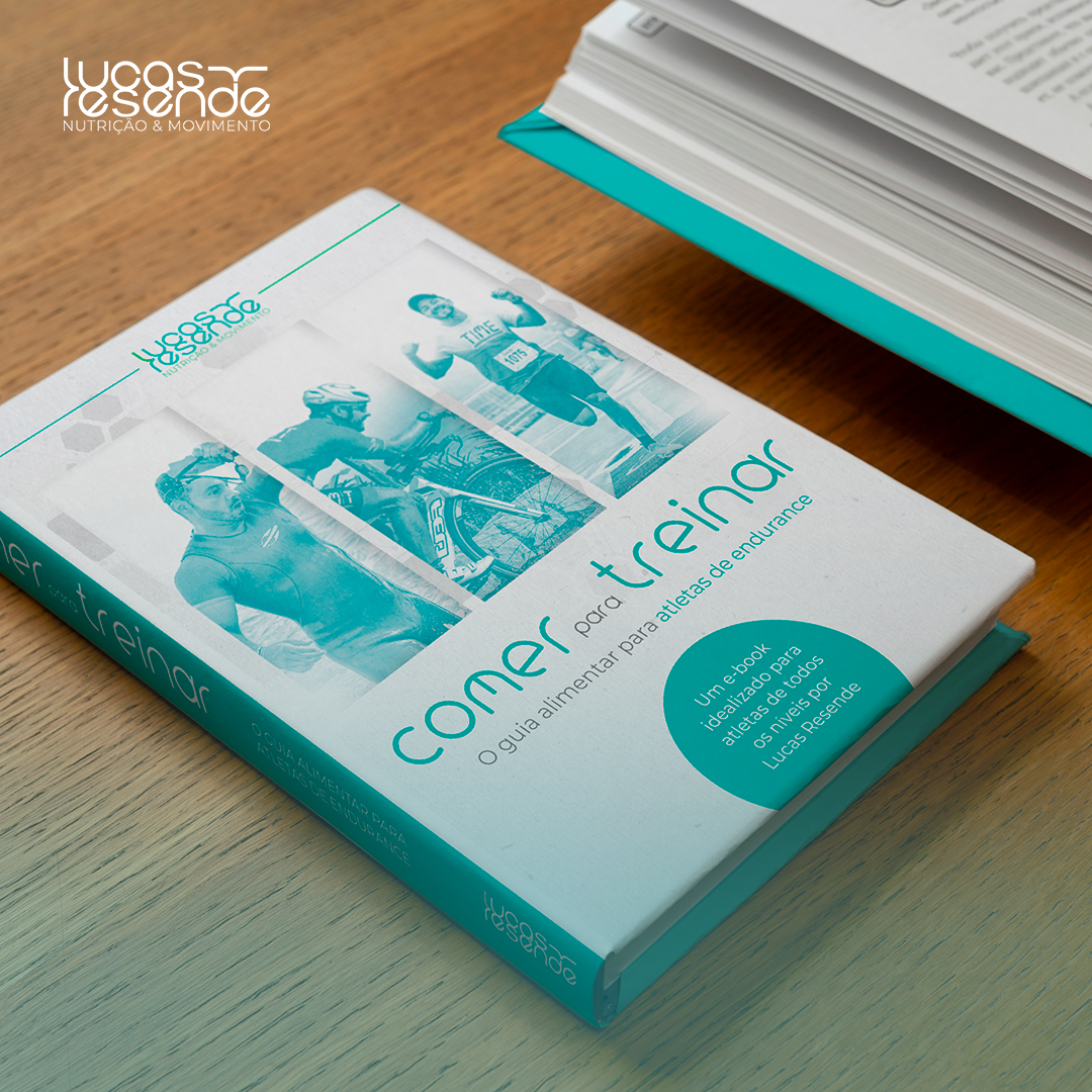 COMER PARA TREINAR: o guia alimentar para atletas amadores de endurance