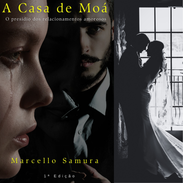 A Casa de Moá. O presídio dos relacionamentos amorosos.