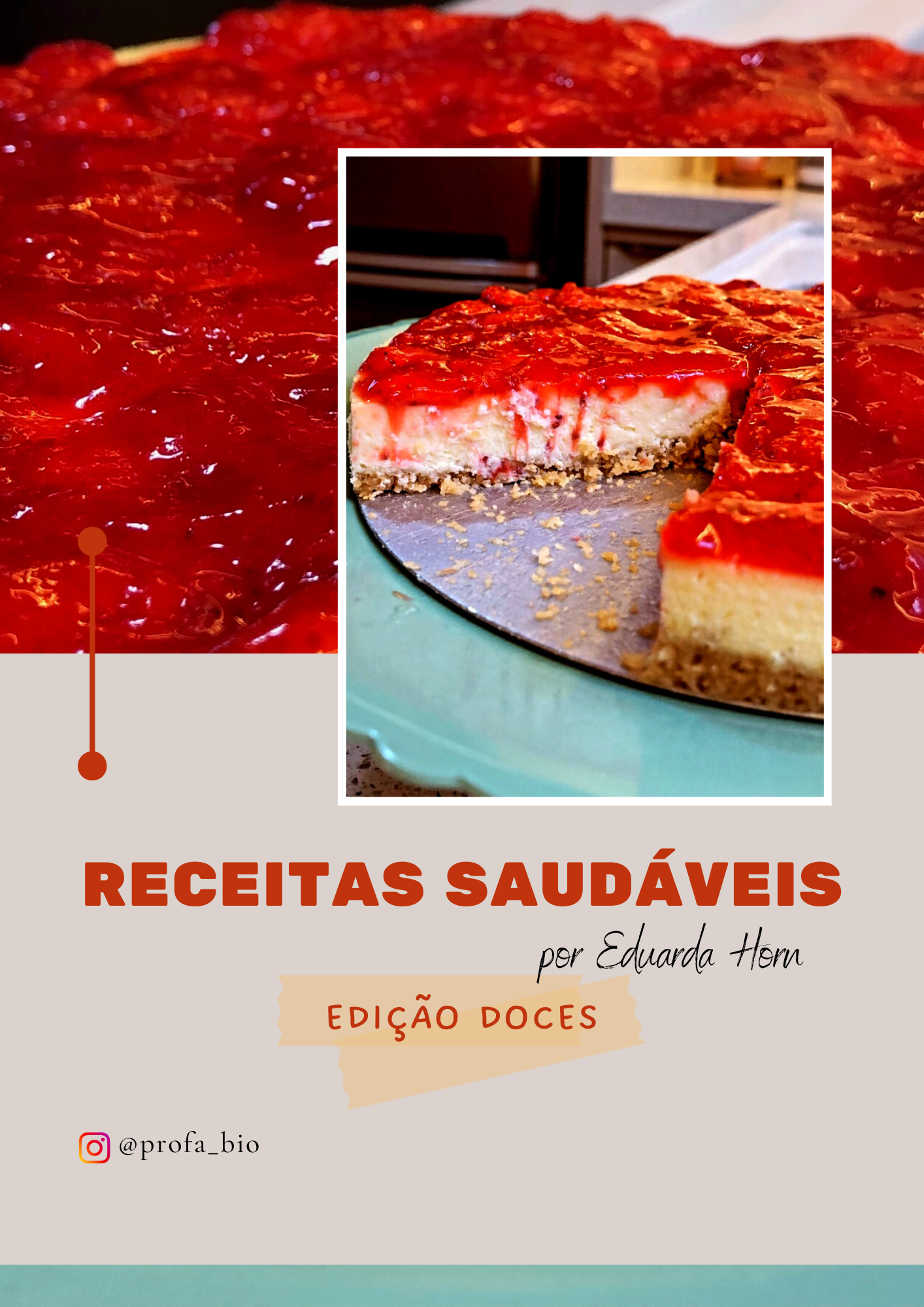 Receitas Saudáveis: Edição Doces I