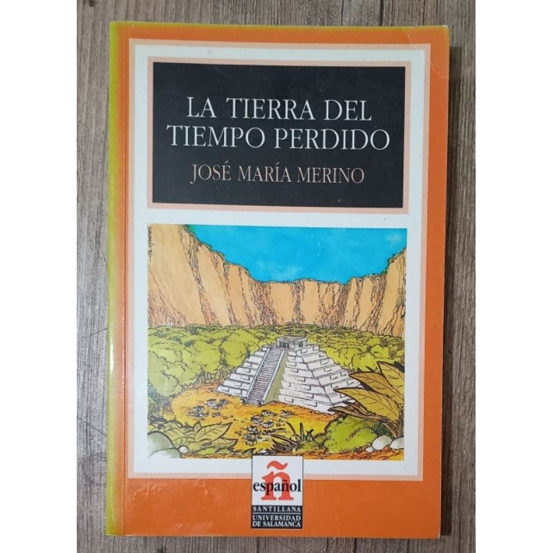 la tierra del tiempo perdido - jose Maria merino