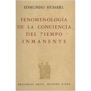 Fenomenologia de La Conciencia del Tiempo Inmanente autor Edmundo Husserl