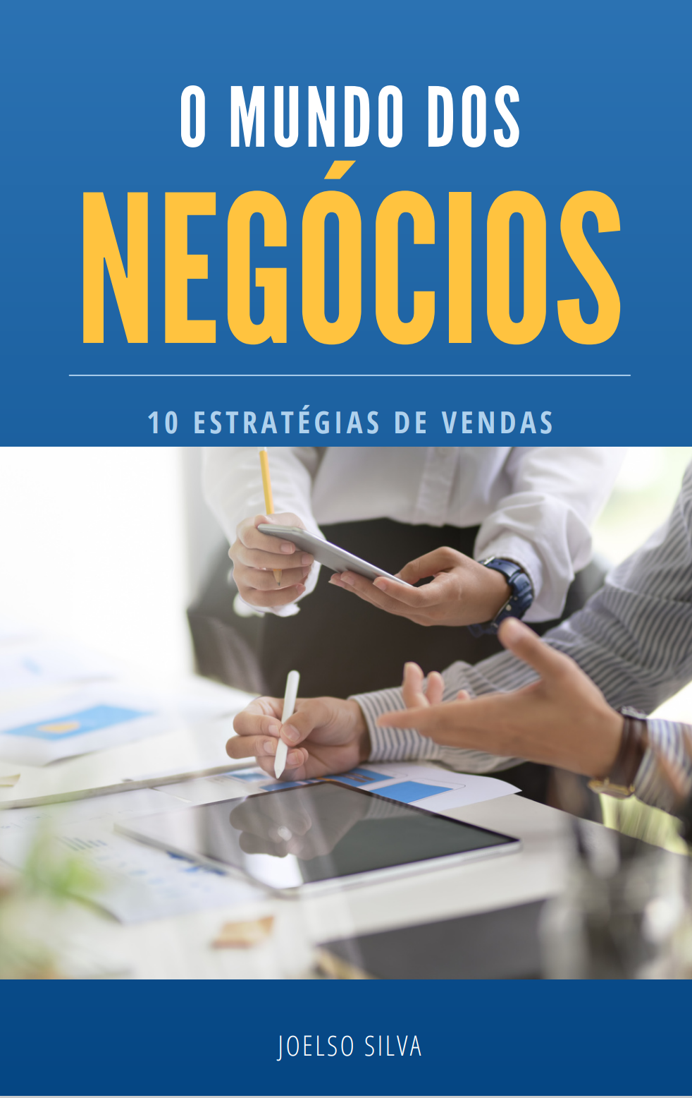 Descubra as 10 estratégias de vendas que nunca falham