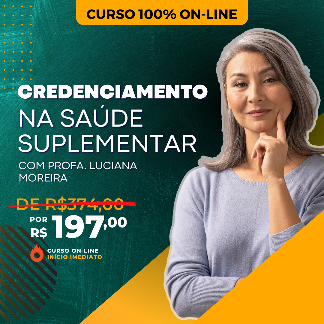CURSO - Dominando o Credenciamento na Saúde Suplementar