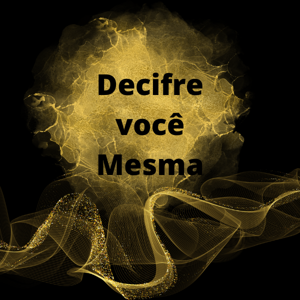 Decifre você mesma