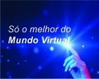 Só o Melhor do Mundo Virtual