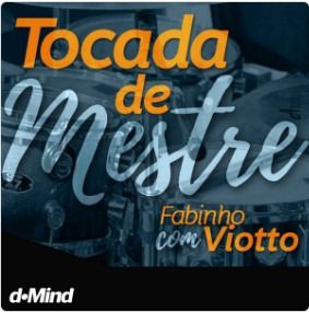 TOCADA DE MESTRE com FABINHO VIOTTO