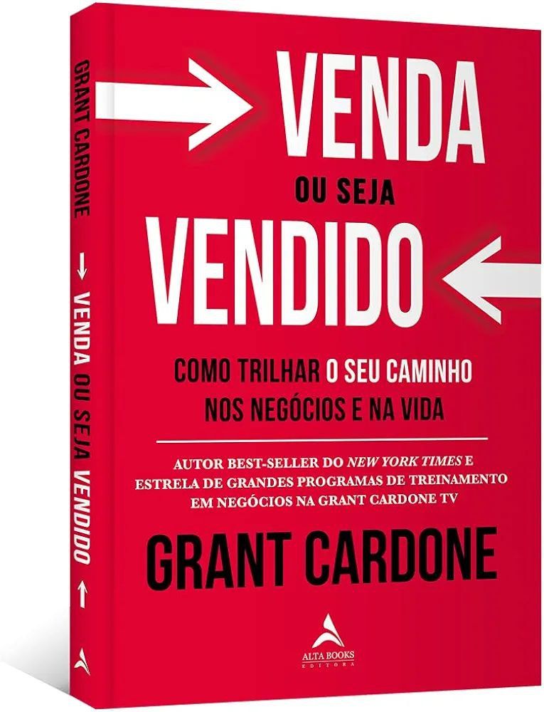 Resumo do Livro Venda ou seja vendido: como trilhar o seu caminho nos negócios e na vida