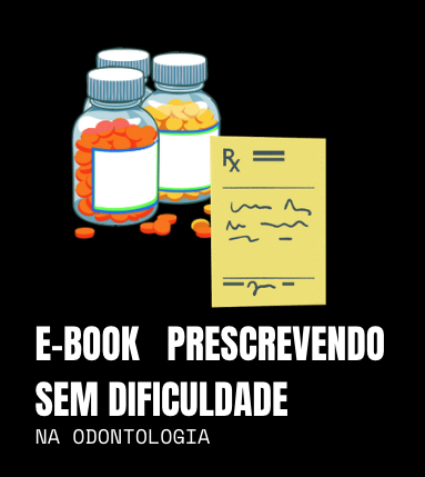 E-BOOK PRESCREVENDO SEM DIFICULDADE NA ODONTOLOGIA