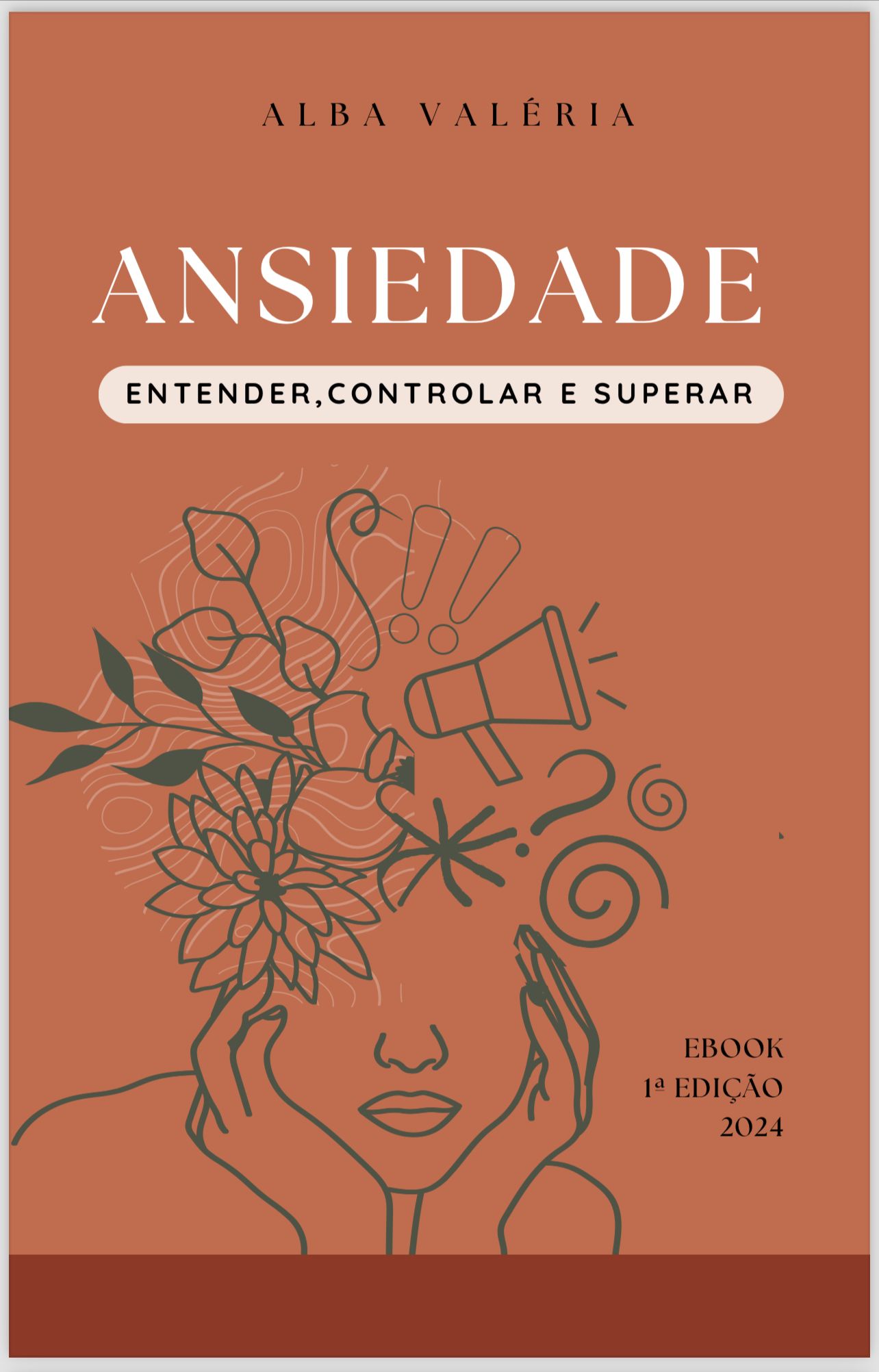 ANSIEDADE: ENTENDER, CONTROLAR E SUPERAR