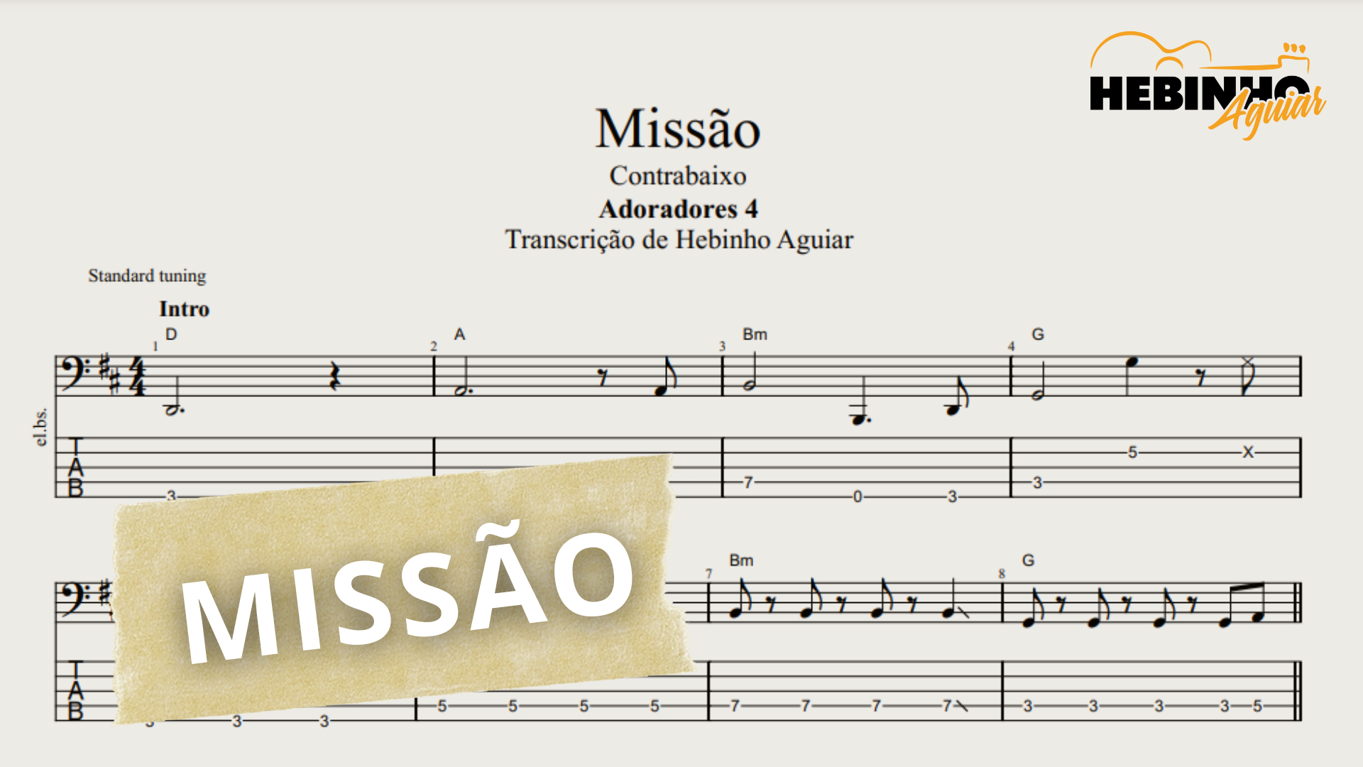 Missão - Adoradores 4: Transcrição p/ Contrabaixo c/ Tablatura, Partitura e Cifra.