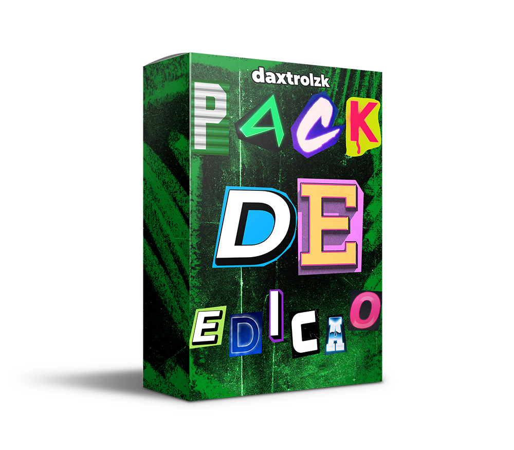 PACK DE EDIÇÃO DE VÍDEO - DAXTROLZK