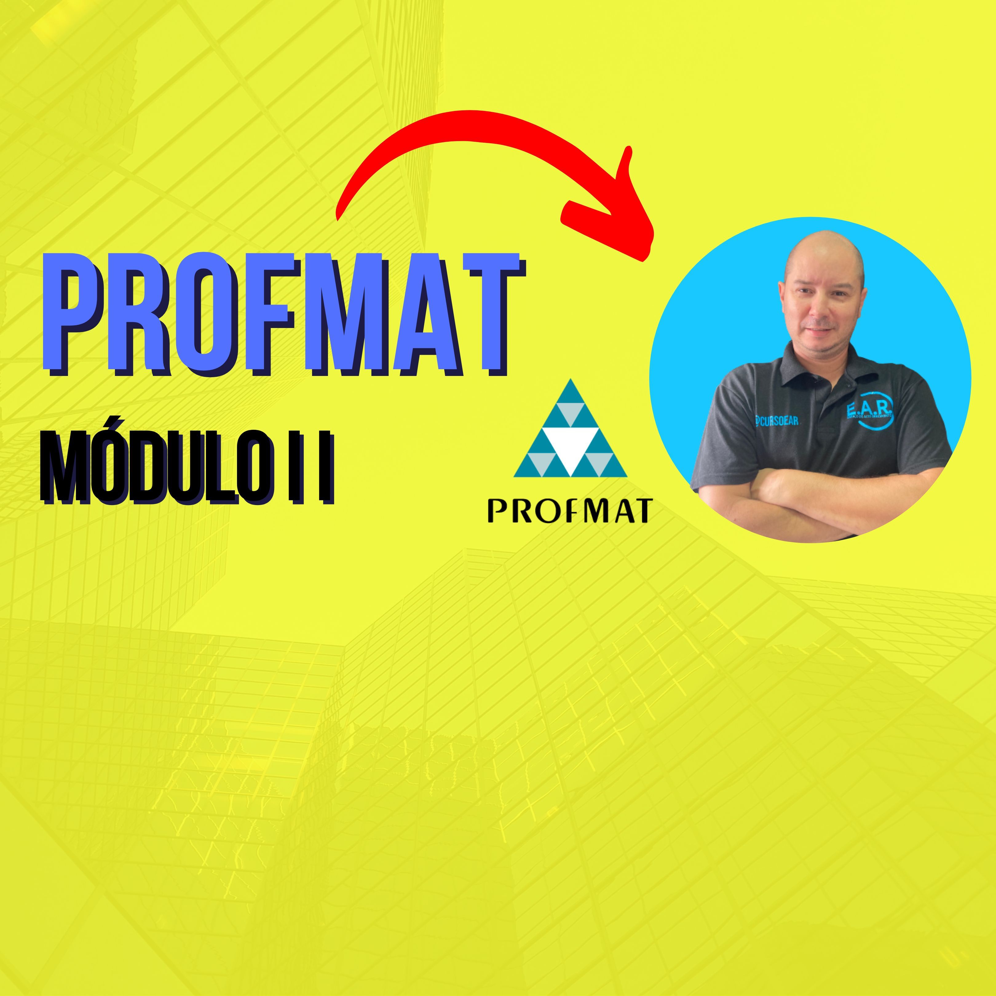 PROFMAT MÓDULO 2 - PREPARATÓRIO PARA PROFESSORES DE MATEMÁTICA EM NÍVEL NACIONAL