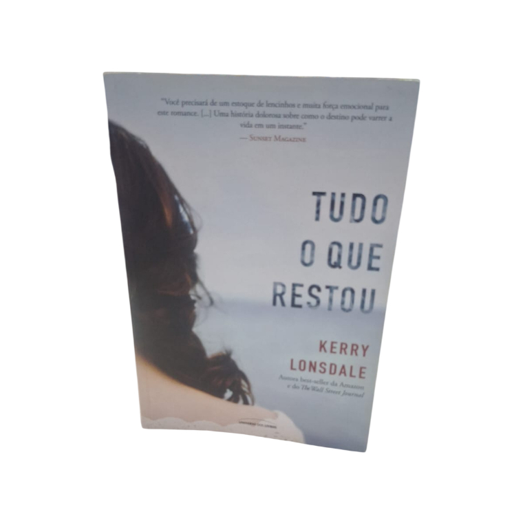 Tudo o que restou - Kerry Lonsdale