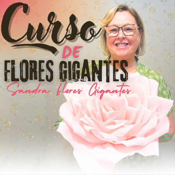 Curso de Flores Gigantes - Modelo Rosa