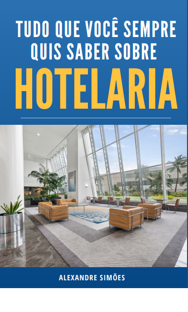 Tudo que você sempre quis saber sobre Hotelaria