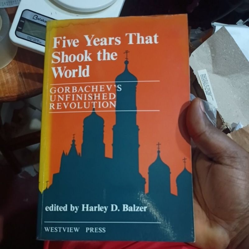 Livro - Five Years That Shook The World - Gorbachev's Unfinished Revolution (em Inglês) - Harley D. Balzer