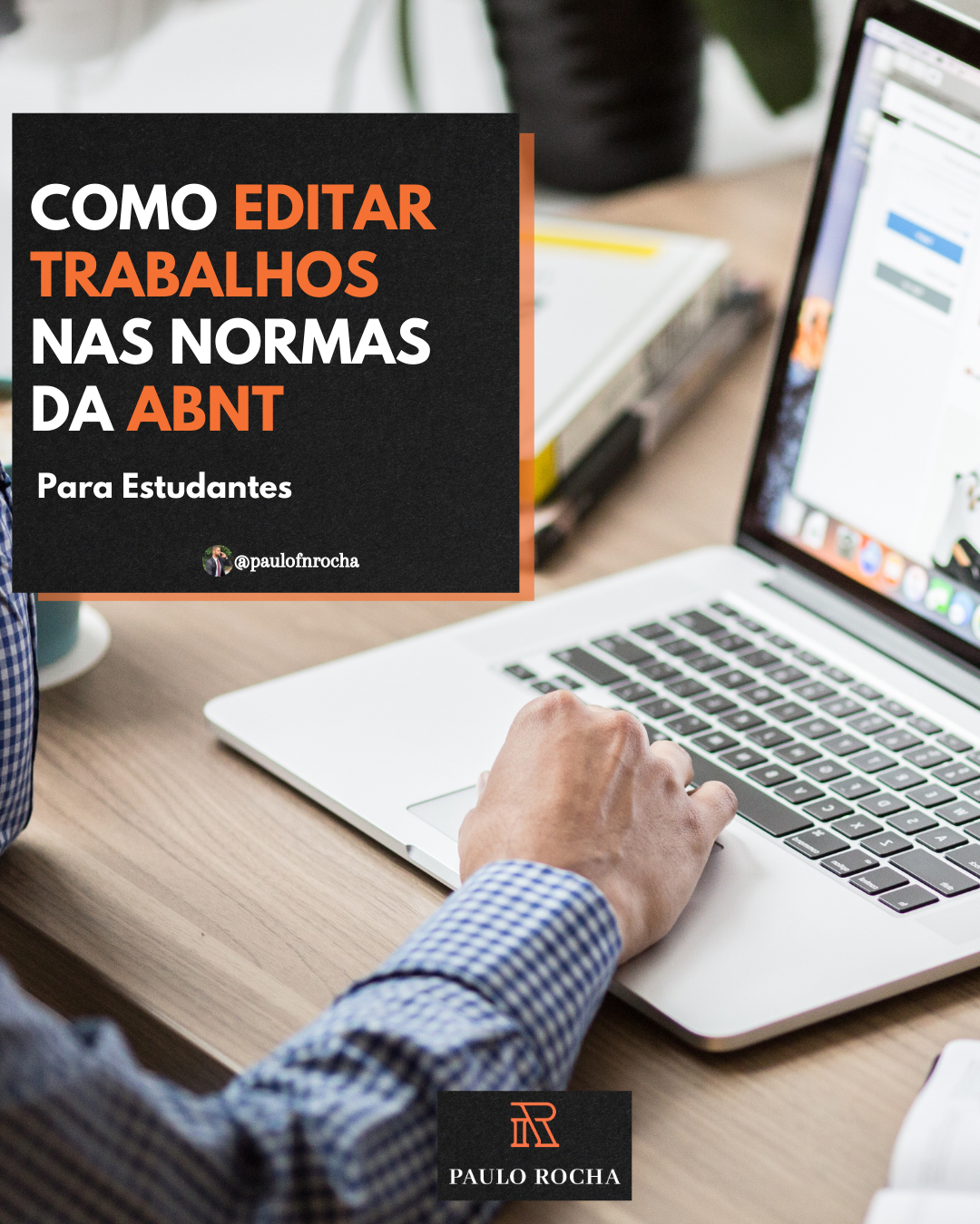 Como Editar Trabalhos Nas Normas da ABNT Para Estudantes