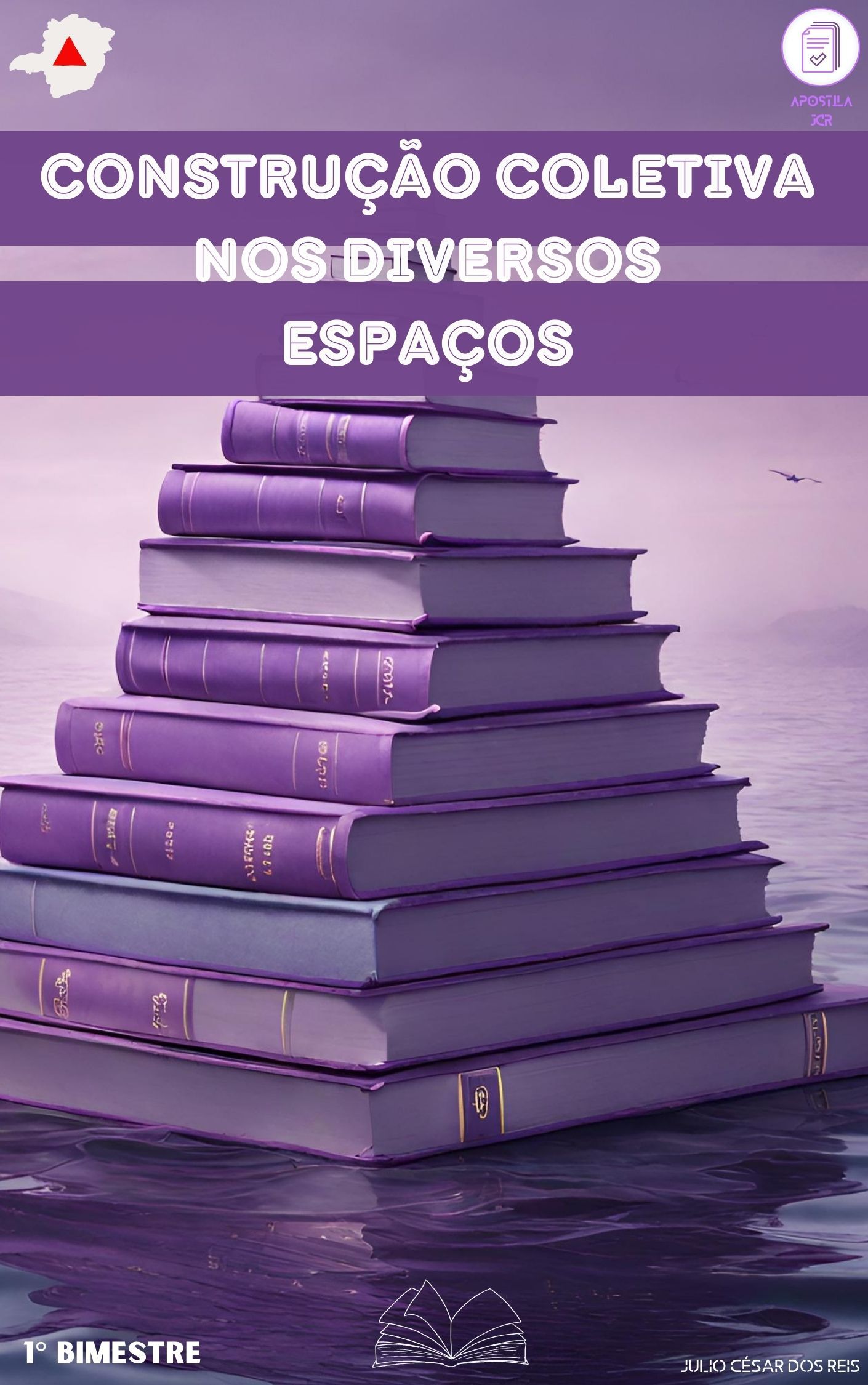Apostila CONSTRUÇÃO COLETIVA NOS DIVERSOS ESPAÇOS 2°/3° (1° BIMESTRE)