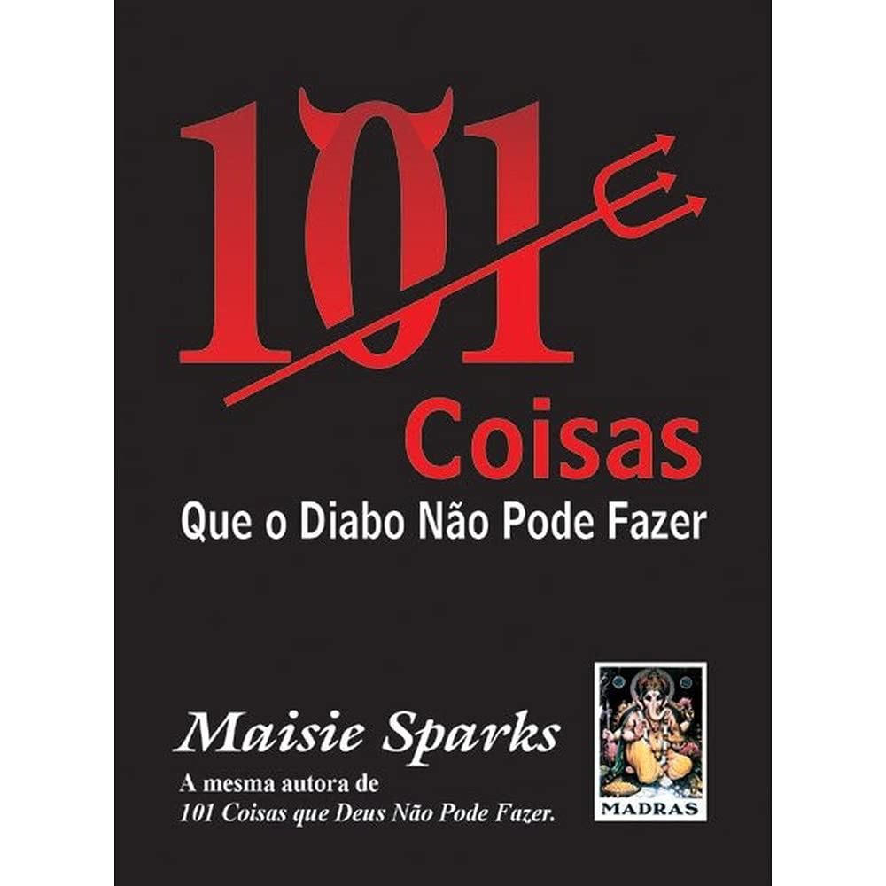 101 COISAS QUE O DIABO NÃO PODE FAZER SPARKS, MAISIE
