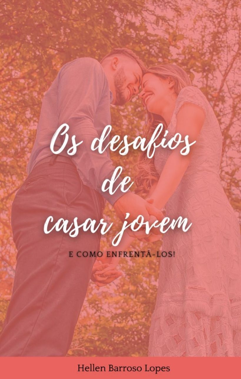 OS DESAFIOS DE CASAR JOVEM