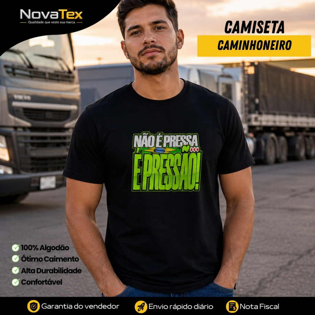Camiseta Caminhoneiro Preta Algodão Estampada Não é Pressa é Pressão Rincon Moda Truck