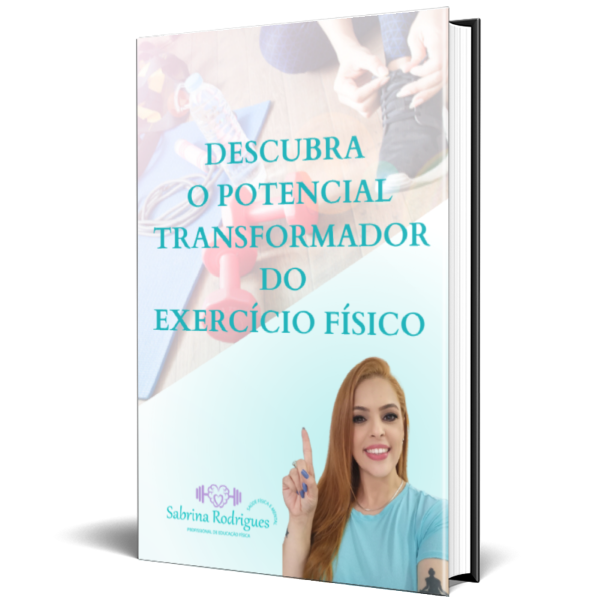 E-book | Descubra o Potencial Transformador do Exercício Físico