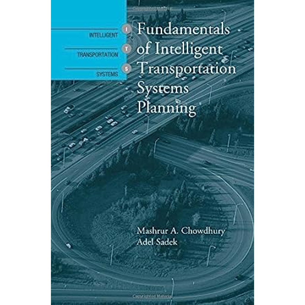 Fundamentals Of Intelligent Transportation Systems Planning